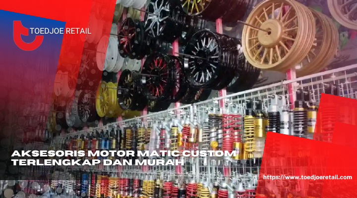 Aksesoris Motor Matic Custom Terlengkap Dan Murah