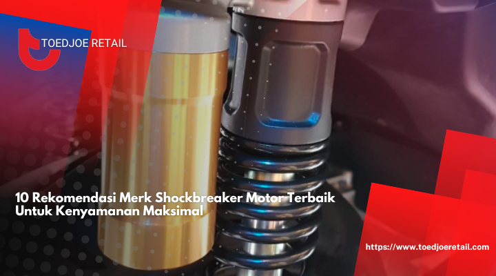 10 Rekomendasi Merk Shockbreaker Motor Terbaik Untuk Kenyamanan Maksimal