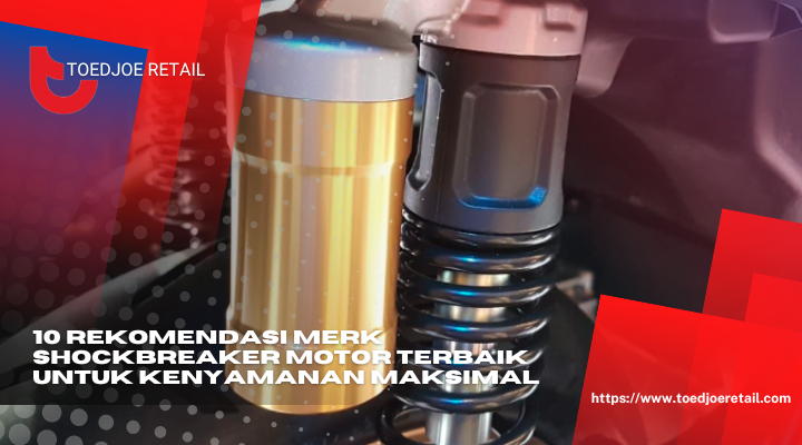 10 Rekomendasi Merk Shockbreaker Motor Terbaik Untuk Kenyamanan Maksimal