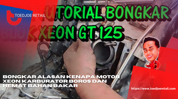 Bongkar Alasan Kenapa Motor Xeon Karburator Boros Dan Hemat Bahan Bakar