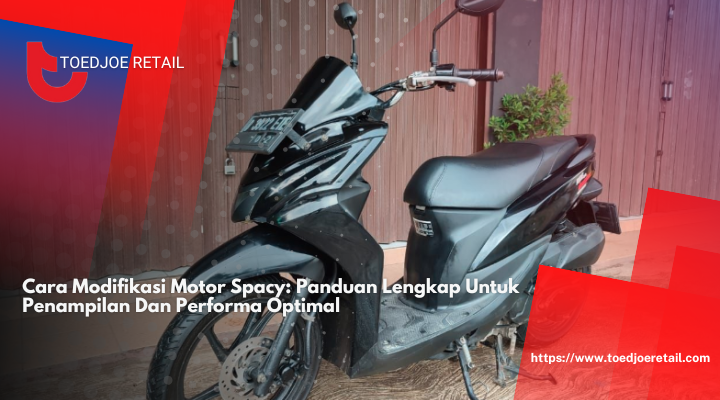 Cara Modifikasi Motor Spacy: Panduan Lengkap Untuk Penampilan Dan Performa Optimal