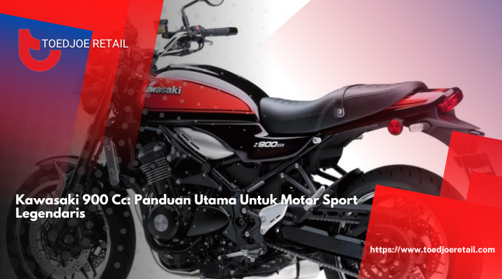 Kawasaki 900 Cc: Panduan Utama Untuk Motor Sport Legendaris