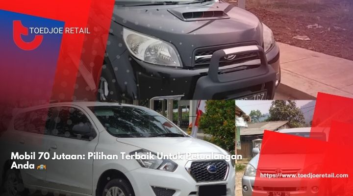 Mobil-70-Jutaan-Pilihan-Terbaik-Untuk-Petualangan-Anda