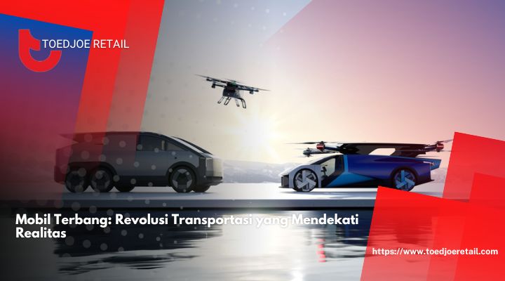 Mobil-Terbang-Revolusi-Transportasi-yang-Mendekati-Realitas