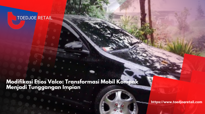 Modifikasi Etios Valco