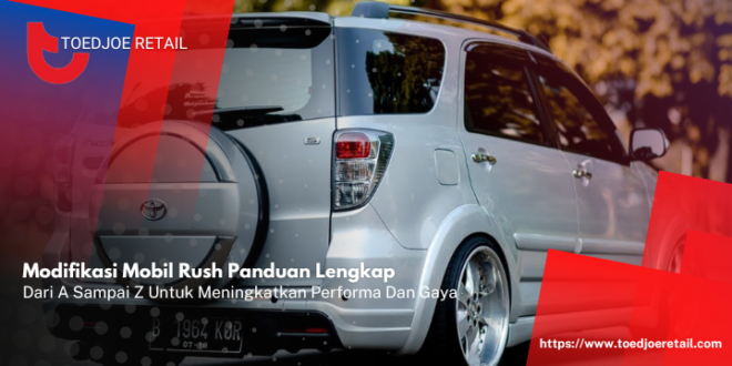 Modifikasi Mobil Rush