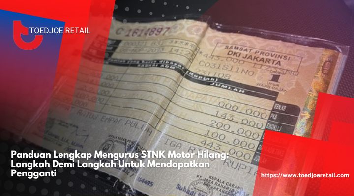 Panduan-Lengkap-Mengurus-STNK-Motor-Hilang-Langkah-Demi-Langkah-Untuk-Mendapatkan-Pengganti