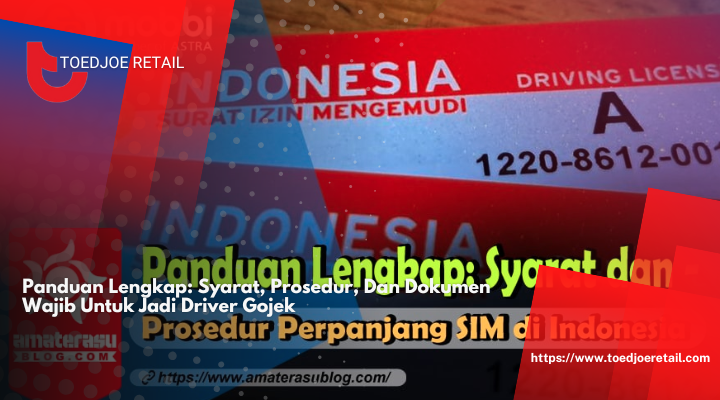 Panduan Lengkap: Syarat, Prosedur, Dan Dokumen Wajib Untuk Jadi Driver Gojek