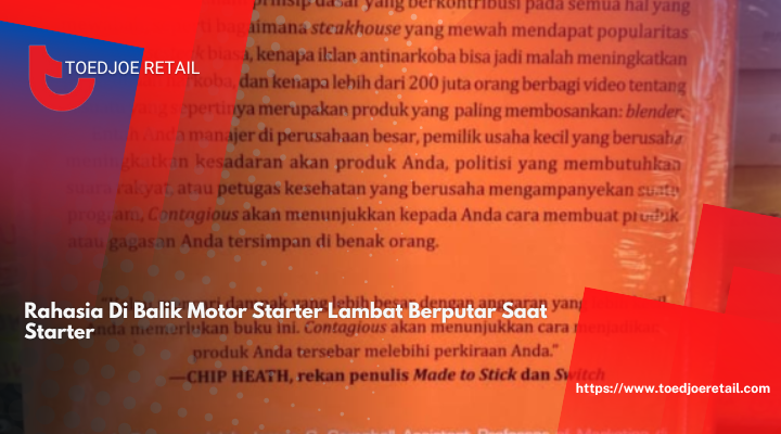 Rahasia Di Balik Motor Starter Lambat Berputar Saat Starter