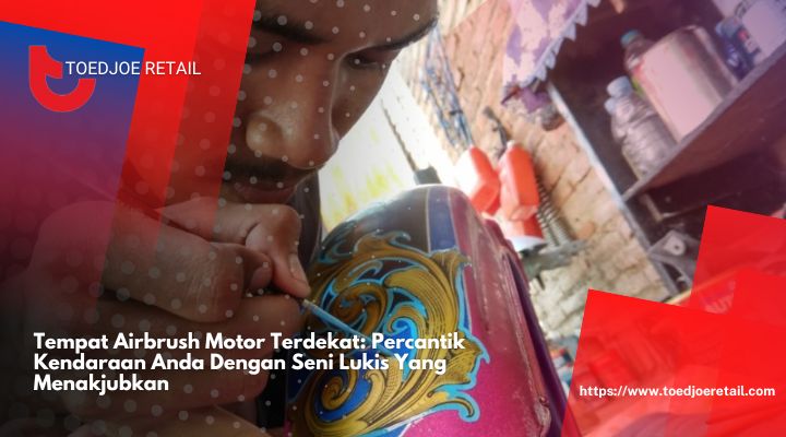 Tempat-Airbrush-Motor-Terdekat-Percantik-Kendaraan-Anda-Dengan-Seni-Lukis-Yang-Menakjubkan